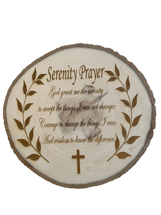 Serenity Prayer Engraved on a beautiful Wood Slice 9"-11" diameter x 1" Thick with Wall Hanger